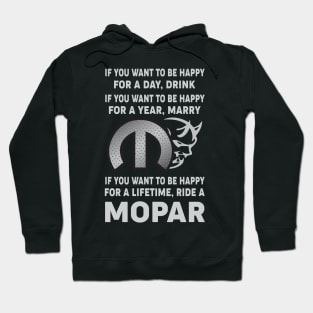 if you want to be happy for a day Hoodie